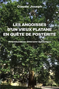 Les angoisses d'un vieux platane en quête de postérité_cover