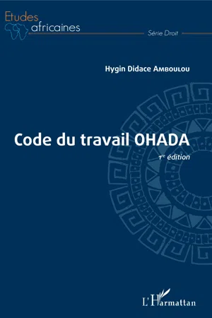 Code du travail OHADA 1ère édition