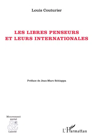 Libres penseurs et leurs internationale (Les)