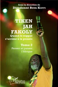 Tiken Jah Fakoly Tome 2 Penser et panser l'Afrique_cover