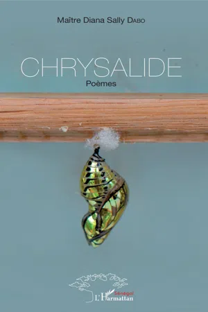 Chrysalide. poèmes