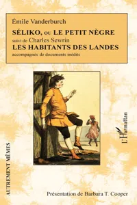 Séliko, ou Le petit nègre suivi de Les habitants des Landes_cover