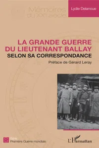 La Grande Guerre du lieutenant Ballay selon sa correspondance_cover