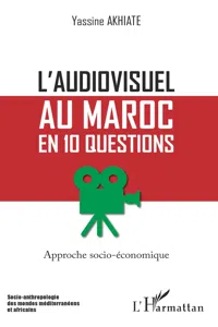 L'audiovisuel au Maroc en 10 questions_cover