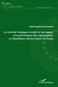 Le contrôle trilogique revisité et son apport à la performance des organisations en République démocratique du Congo_cover