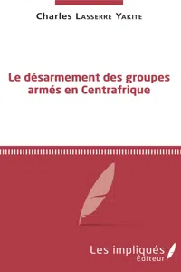 Le désarmement des groupes armés en Centrafrique_cover