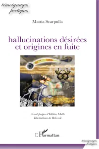 Hallucinations désirées et origines en fuite_cover