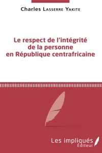 Le respect de l'intégrité de la personne en République centrafricaine_cover