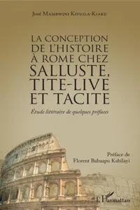 La conception de l'histoire à Rome chez Salluste, Tite-Live et Tacite_cover