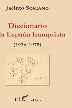 Diccionario de la España franquista (1936-1975)