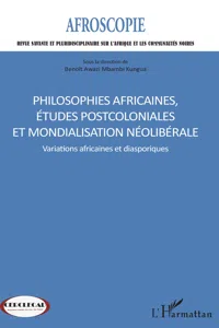 Philosophies africaines, études postcoloniales et mondialisation néolibérale_cover