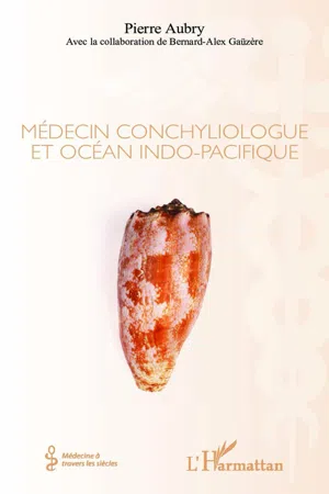 MEDECIN CONCHYLIOLOGUE ET OCEAN INDO PACIFIQUE