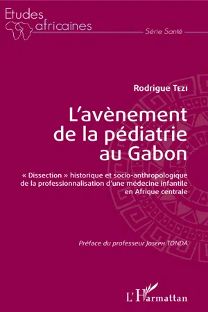 L'avènement de la pédiatrie au Gabon