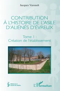 Contribution à l'histoire de l'asile d'aliénés d'Évreux_cover