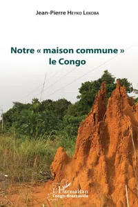 Notre « maison commune » le Congo_cover