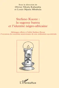 Stefano Kaoze : la sagesse bantu et l'identité négro-africaine_cover