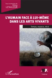 L'humain face à lui-même dans les arts vivants_cover