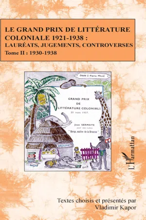 Le Grand Prix de littérature coloniale 1921-1938 :