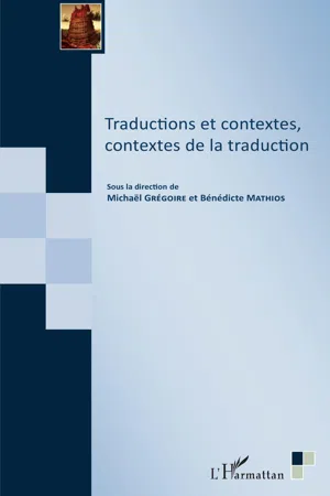 Traductions et contextes, contextes de la traduction