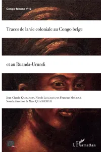 Traces de la vie coloniale au Congo belge et au Ruanda-Urundi_cover