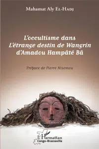 L'occultisme dans L'étrange destin de Wangrin d'Amadou Hampâté Bâ_cover