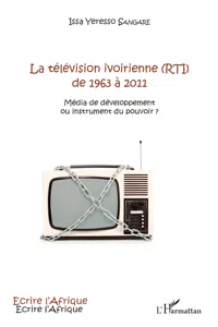 La télévision ivoirienne de 1963 à 2011_cover