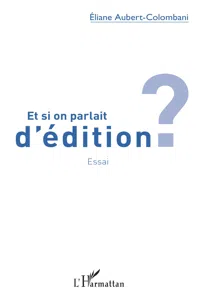 Et si on parlait d'édition ?_cover