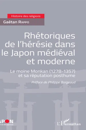 Rhétoriques de l'hérésie dans le Japon médiéval et moderne