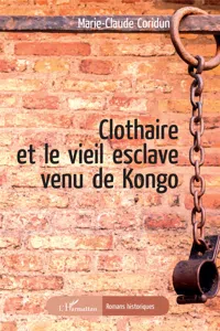 Clothaire et le vieil esclave venu de Kongo_cover