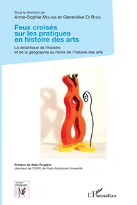 Feux croisés sur les pratiques en histoire des arts_cover