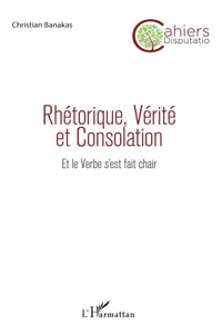 Rhétorique, Vérité et Consolation_cover