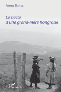 Le siècle d'une grand-mère hongroise_cover