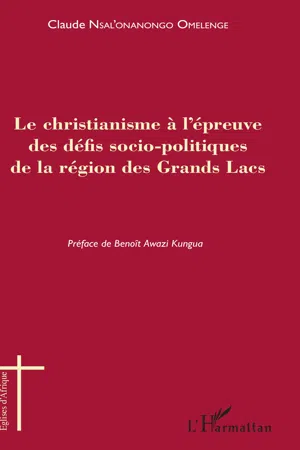 Le christianisme à l'épreuve des défis socio-politiques de la région des Grands Lacs