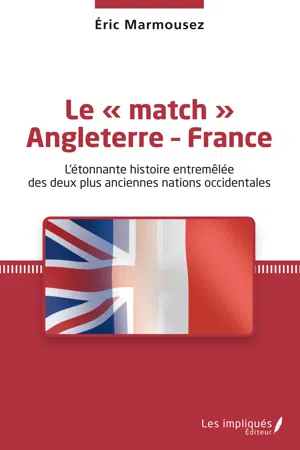 Le « match » Angleterre - France