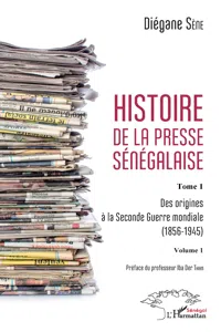 Histoire de la presse sénégalaise Tome 1 Volume 1_cover