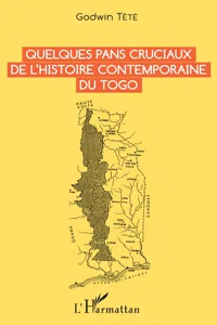 Quelques pans cruciaux de l'histoire contemporaine du Togo_cover