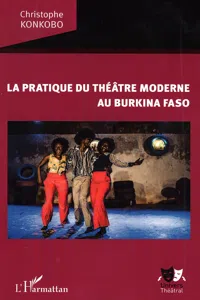 La pratique du théâtre moderne au Burkina Faso_cover