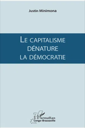 Le capitalisme dénature la démocratie