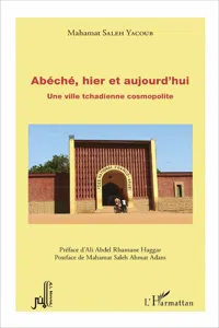 Abéché, hier et aujourd'hui_cover