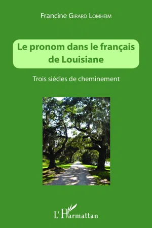 Le pronom dans le français de Louisiane