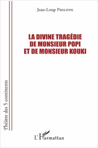 La divine tragédie de Monsieur Popi et de Monsieur Kouki_cover