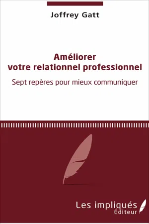 Améliorer votre relationnel professionnel