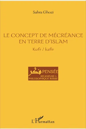 Le concept de mécréance en terre d'islam