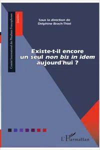 Existe-t-il encore un seul "non bis in idem" aujourd'hui ?_cover