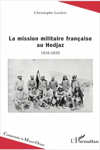 La mission militaire française au Hedjaz_cover