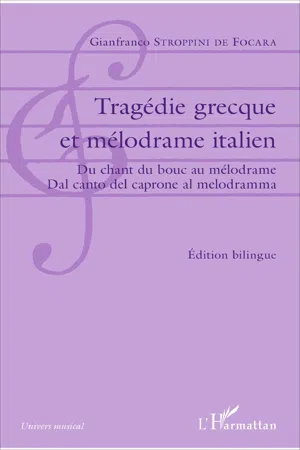 Tragédie grecque et mélodrame italien