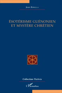 Ésotérisme guénonien et mystère chrétien_cover