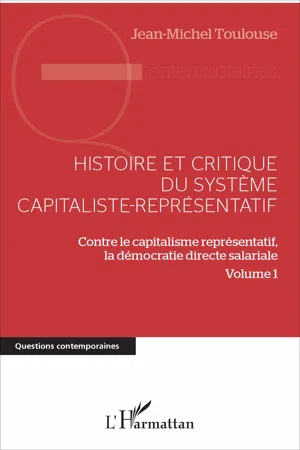 Histoire et critique du système capitaliste-représentatif