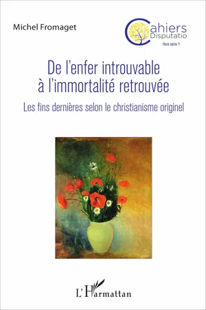 De l'enfer introuvable à l'immortalité retrouvée