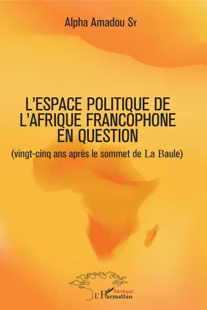 L'espace politique de l'Afrique francophone en question